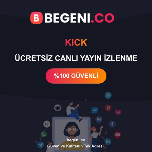 Kick Ücretsiz Canlı Yayın Izlenme - %100 Şifresiz ve Hilesiz Güncel 2024